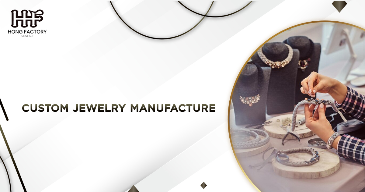 Custom Jewelry Manufacture is an intricate and fascinating
